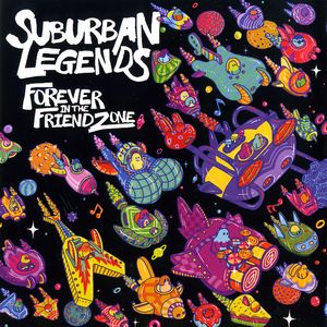 Suburban Legends - Forever in the FriendZone